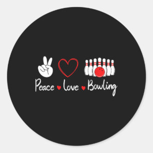Peace Love Bowling Cute Bowling Lover  Classic Round Sticker