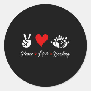 Peace Love Bowling Funny Bowling Bowlers Spare Bow Classic Round Sticker