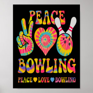 Peace Love Bowling Shirt Tie Dye Bowler Men Women Poster