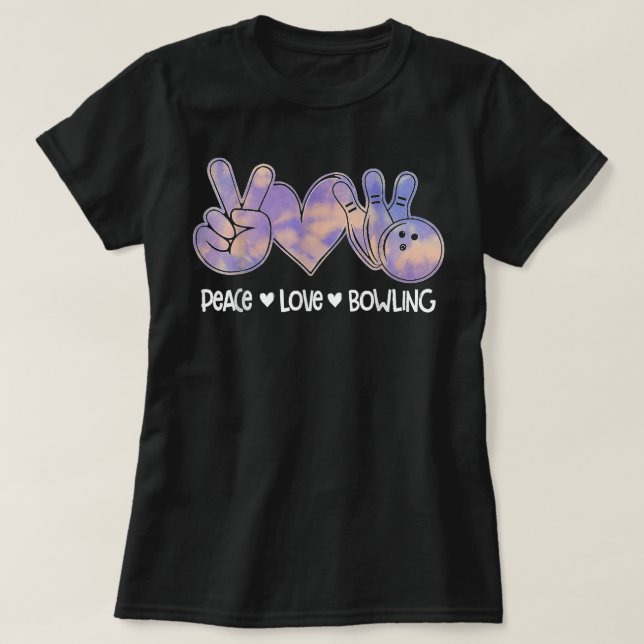 Peace Love Bowling Tie Dye Colourful Rainbow Bowli T-Shirt (Design Front)