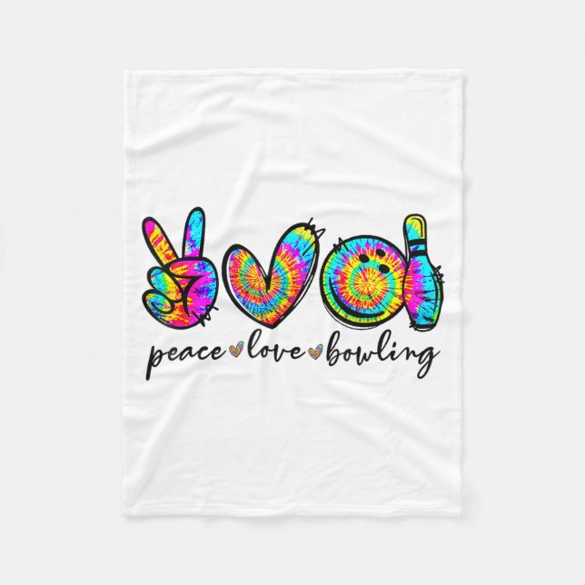 Peace Love Bowling Tie Dye Funny Bowling Lovers  Fleece Blanket (Front)