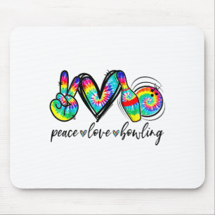 Peace Love Bowling Tie Dye Funny Bowling Lovers  Mouse Pad