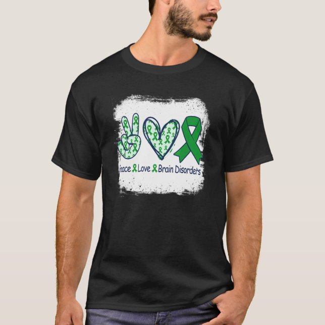 Peace Love Brain Disorders Awareness Support Brain T-Shirt (Front)