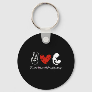 Peace Love Breastfeeding Awareness Lactation Keychain