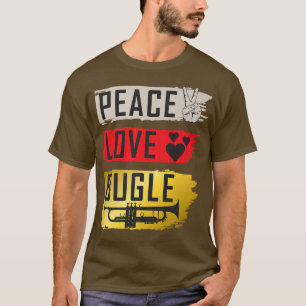Peace Love Bugle Drumline Music Bugle Music Instru T-Shirt