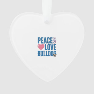 Peace Love Bulldog Vintage Dog Shirt Design Ornament