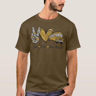 Peace Love Bus Cute Bus Driver Gifts For Women TSh T-Shirt