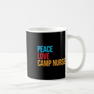Peace Love Camp Nurse Coffee Mug