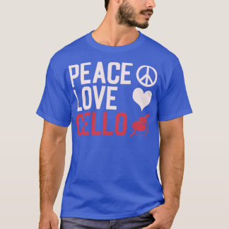 Peace Love Cello Cellist T-Shirt