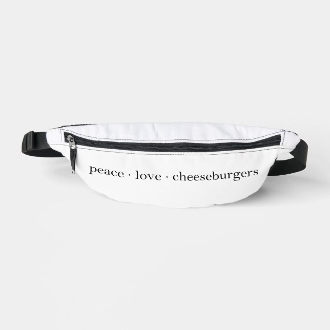 Peace Love Cheeseburgers Fanny Pack (Front)