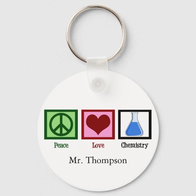Peace Love Chemistry Keychain (Front)