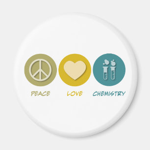 Peace Love Chemistry Magnet