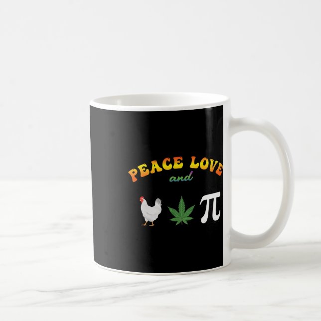 Peace Love Chicken Pot Pi Day  Coffee Mug (Right)