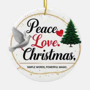 Peace Love Christmas Ceramic Ornament 