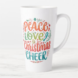 Peace, Love & Christmas Cheer - 17 oz Large Latte  Mug