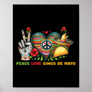 Peace Love Cinco De Mayo Lets Fiesta Mexican Fiest Poster