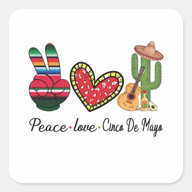 Peace Love Cinco De Mayo Square Sticker (Front)