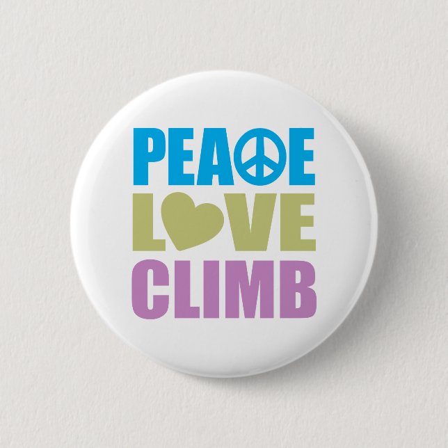 Peace Love Climb 2 Inch Round Button (Front)