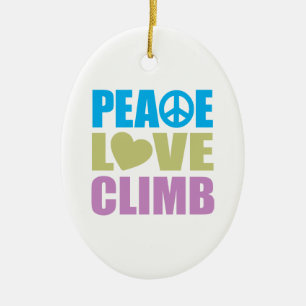 Peace Love Climb Ceramic Ornament
