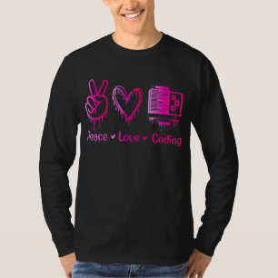 Peace-Love-Coding! Female Programmer Developer T-Shirt