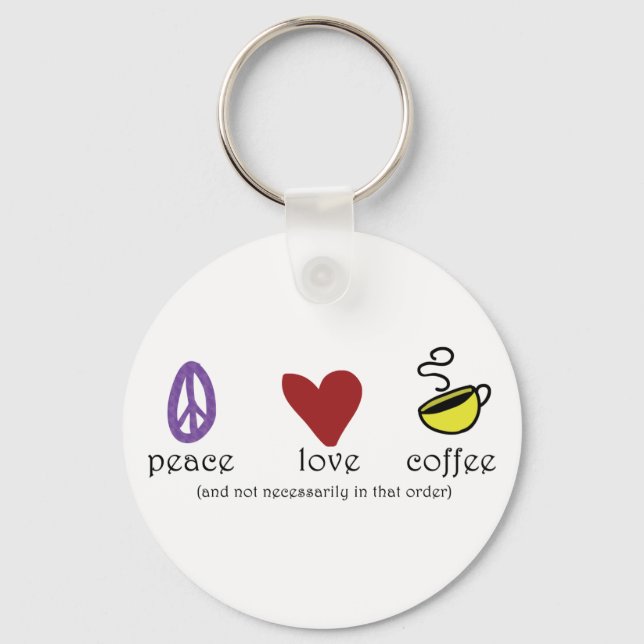 Peace Love Coffee Keychain (Front)