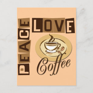 PEACE LOVE COFFEE POSTCARD