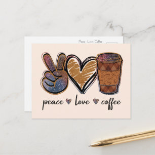 Peace, Love, Coffee Postcard