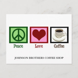 Peace Love Coffee Shop Custom Cafe Diner Postcard