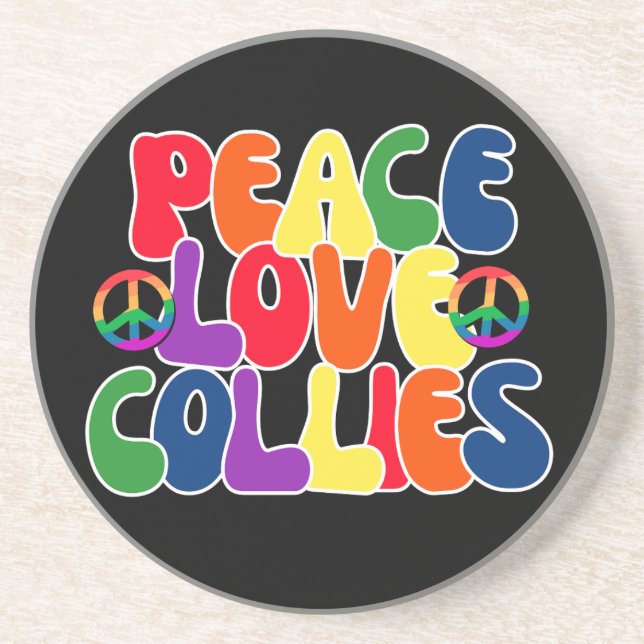 Peace Love Collies  Coaster (Front)