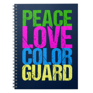 Peace Love Colour Guard Notebook