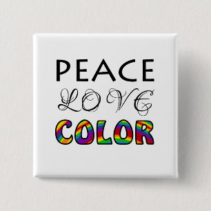Peace Love Colour Rainbow Design 2 Inch Square Button