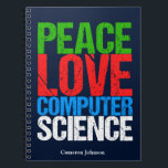 Peace Love Computer Science Custom Scientist Notebook<br><div class="desc">Cool computer science gift for a scientist who works with computational systems and programming. A nice gift for a programmer written in green,  red,  blue,  and white grunge text.</div>