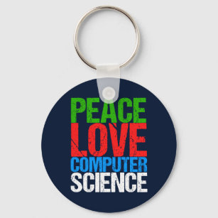 Peace Love Computer Science Keychain