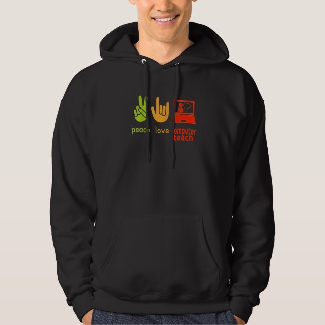 Peace Love Computer Teacher Funny Teaching Costume Hoodie (Front)