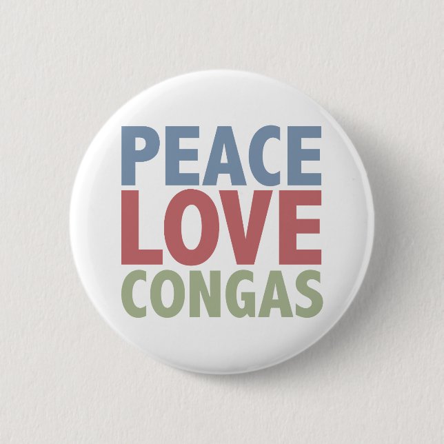 Peace Love Congas 2 Inch Round Button (Front)