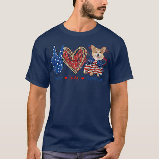Peace Love Corgi Dog Patriotic America Flag 4th Ju T-Shirt