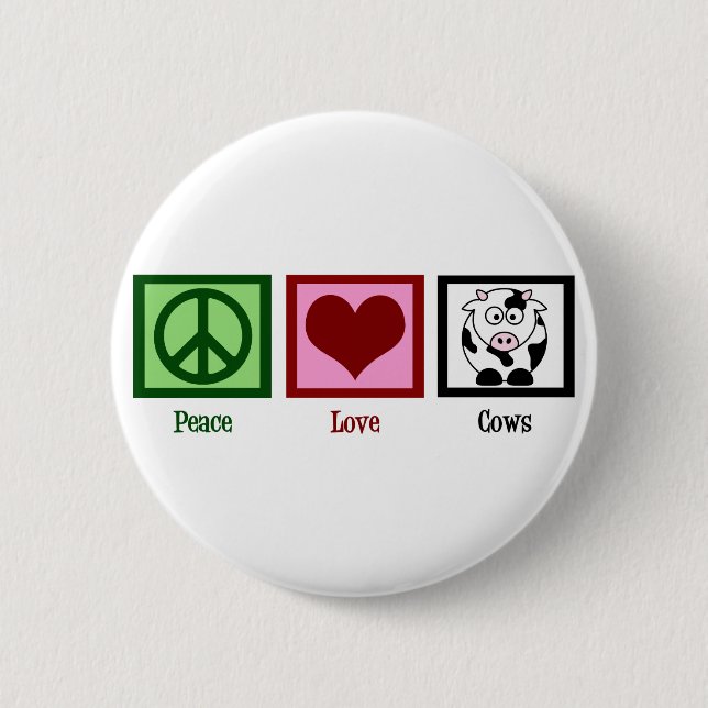 Peace Love Cows 2 Inch Round Button (Front)