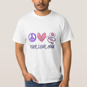 Peace Love CRNA Nurse T-Shirt