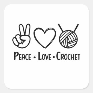 Peace Love Crochet Square Sticker