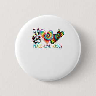 Peace Love crocs Funny Gift 2 Inch Round Button