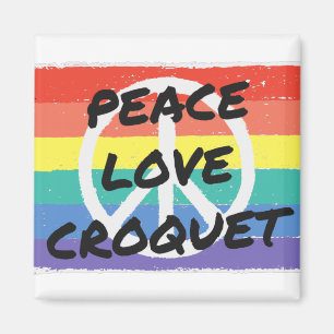 Peace. Love. Croquet Magnet