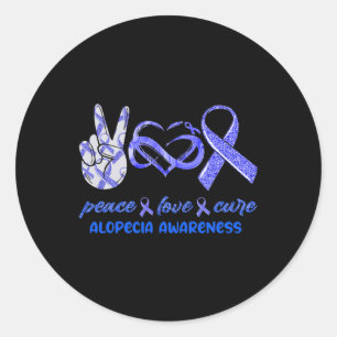 Peace Love Cure Alopecia Awareness  Classic Round Sticker