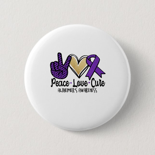 Peace Love Cure Alzheimer's Awareness 2 Inch Round Button (Front)