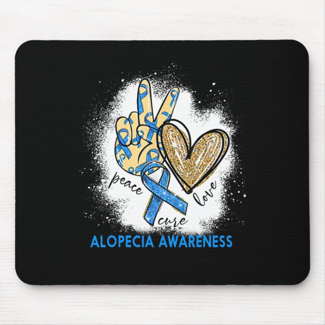 Peace Love Cure Bleached Alopecia Awareness  Mouse Pad (Front)