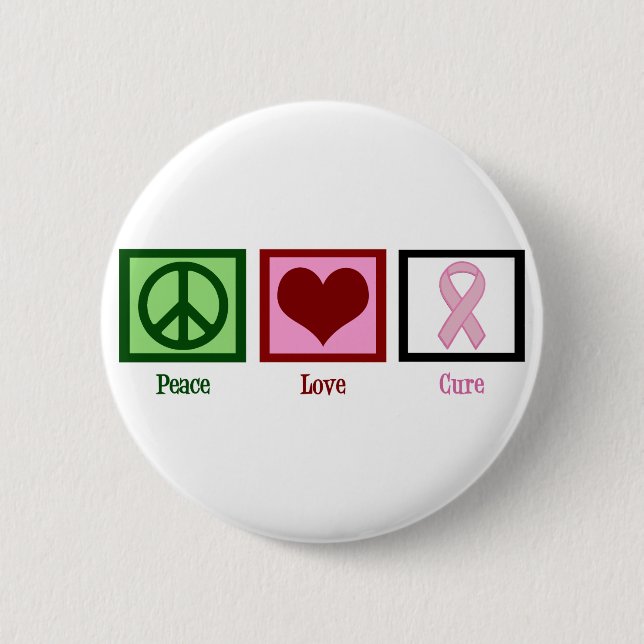 Peace Love Cure Breast Cancer 2 Inch Round Button (Front)