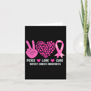Peace Love Cure Breast Cancer Awareness Pink Ribbo Card