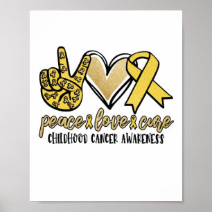 Peace Love Cure Childhood Cancer Awareness Poster