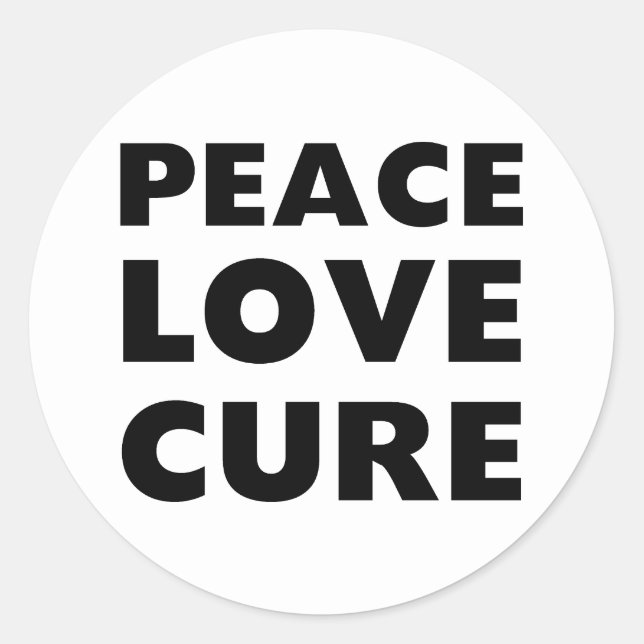 Peace Love Cure Classic Round Sticker (Front)