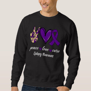 Peace Love Cure Epilepsy Purple Ribbon Awareness Sweatshirt
