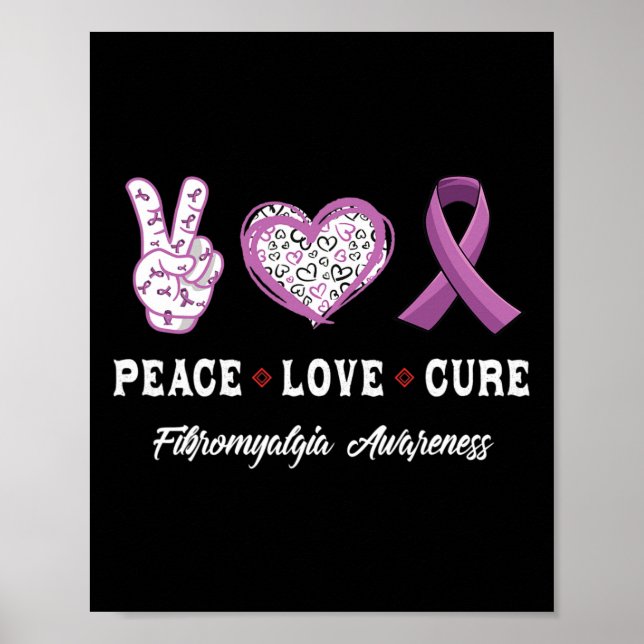 Peace Love Cure Fibromyalgia Awareness Men Women K Poster (Front)